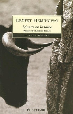 MUERTE EN LA TARDE.. | Ernest Hemingway