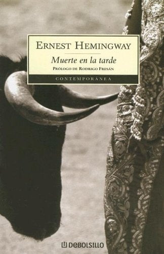 MUERTE EN LA TARDE.. | Ernest Hemingway