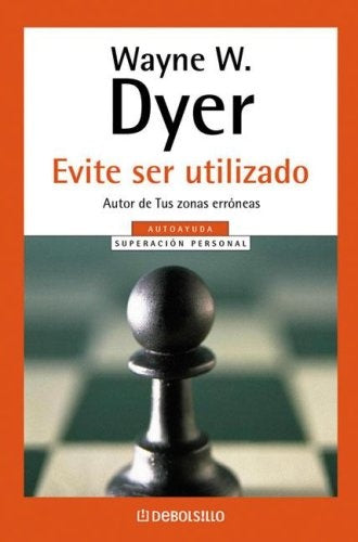 Evite ser utilizado | Dyer, López, López