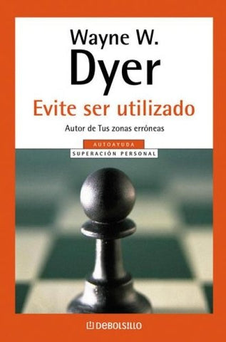 Evite ser utilizado | Dyer, López, López