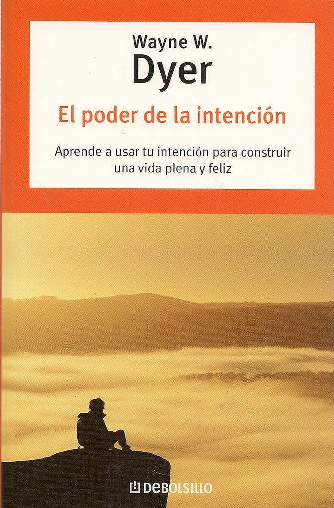 EL PODER DE LA INTENCIÓN*.. | Dyer, Casas