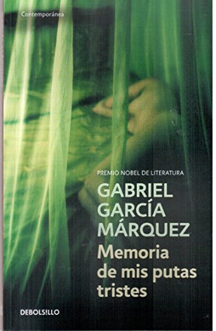 MEMORIA DE MIS PUTAS TRISTES*.. | GABRIEL GARCÍA MÁRQUEZ