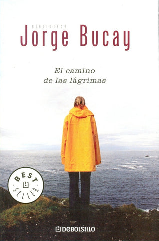 EL CAMINO DE LAS LAGRIMAS | Jorge Bucay