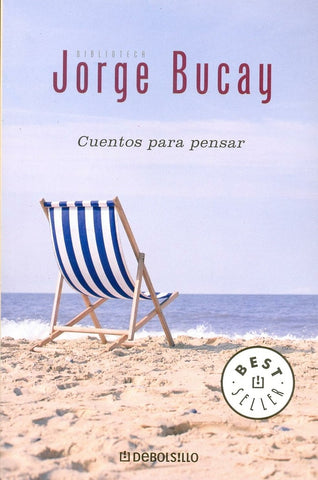 CUENTOS PARA PENSAR*. | Jorge Bucay