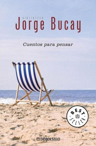 CUENTOS PARA PENSAR .. | Jorge Bucay