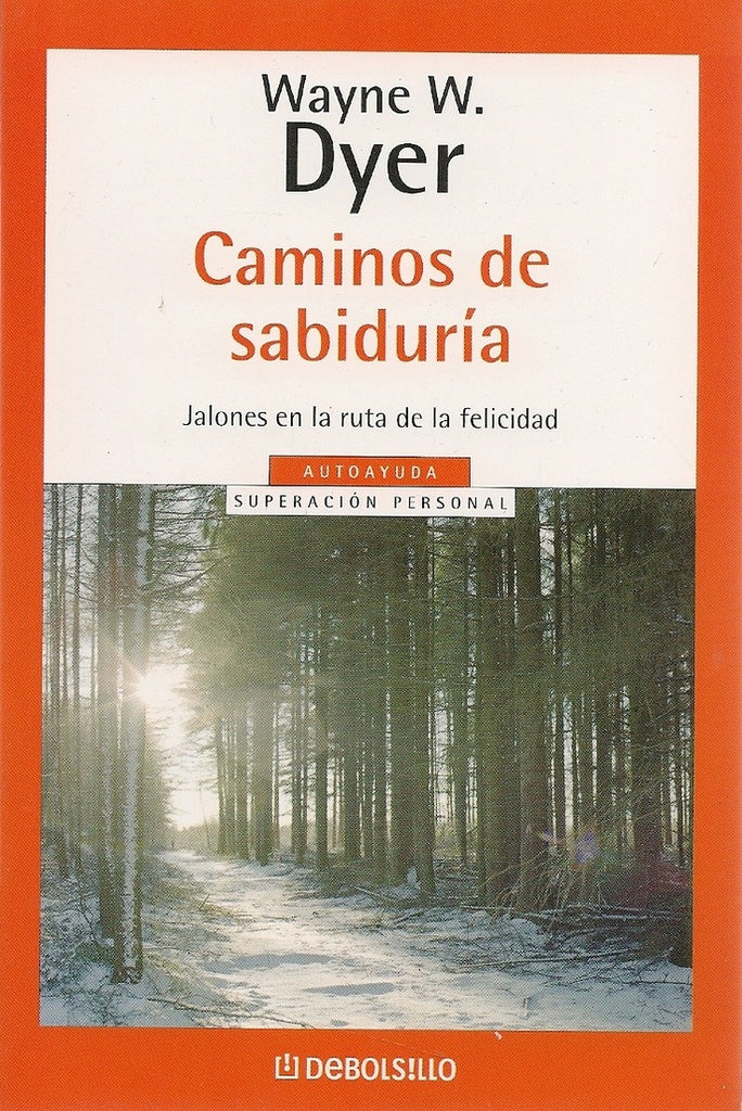 Caminos de sabiduría | Wayne William Dyer