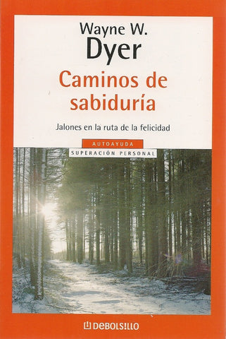 Caminos de sabiduría | Wayne William Dyer