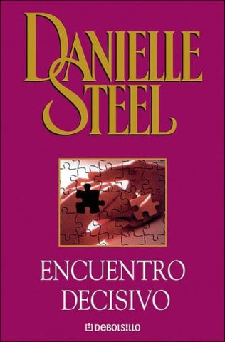 Encuentro decisivo* | Danielle Steel
