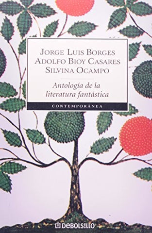 ANTOLOGÍA DE LA LITERATURA FANTÁSTICA.. | otros, BORGES y otros