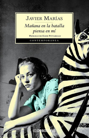MAÑANA EN LA BATALLA PIENSA EN MÍ.. | Javier Marías