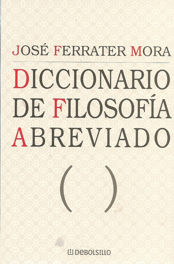 DICCIONARIO DE FILOSOFIA ABREVIADO.. | José Ferrater Mora