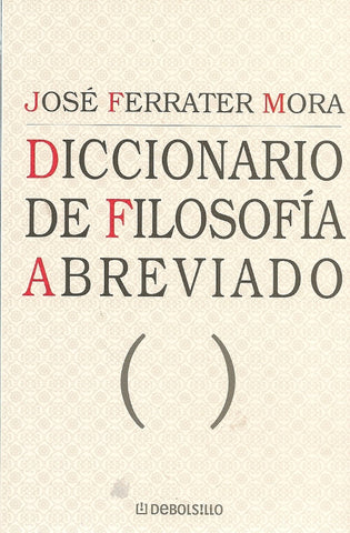 DICCIONARIO DE FILOSOFIA ABREVIADO.. | José Ferrater Mora