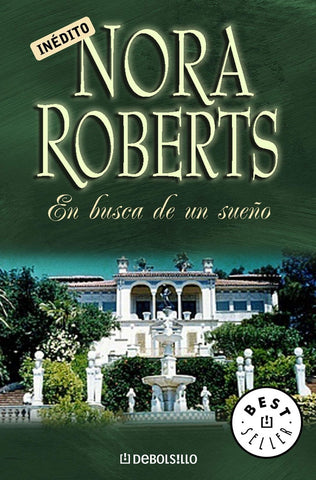 EN BUSCA DE UN SUEÑO.. | Nora Roberts
