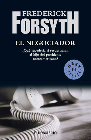 EL NEGOCIADOR .. | Frederick Forsyth