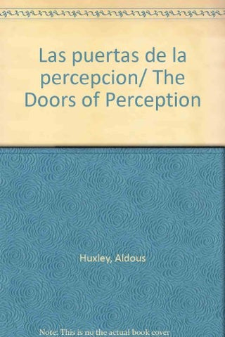 Las puertas de la percepción* | Aldous Huxley
