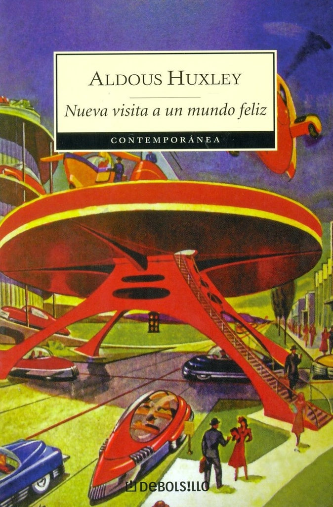 Nueva visita a un mundo feliz* | Aldous Huxley