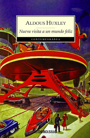 Nueva visita a un mundo feliz* | Aldous Huxley