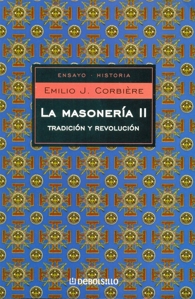 La masonería II | Emilio J. Corbiére