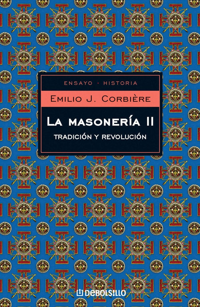 La masonería II | Emilio J. Corbiére
