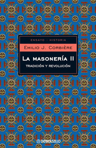 La masonería II | Emilio J. Corbiére