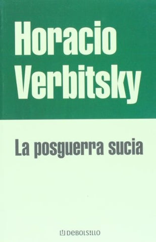 LA POSGUERRA SUCIA | Horacio Verbitsky