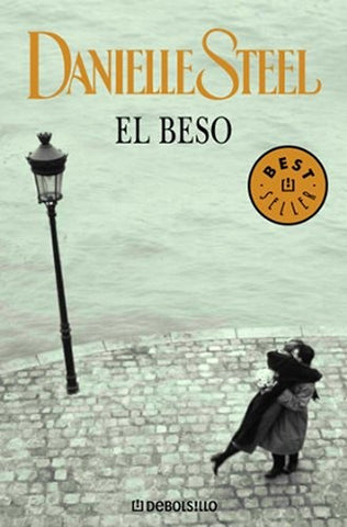 EL BESO * | Danielle Steel