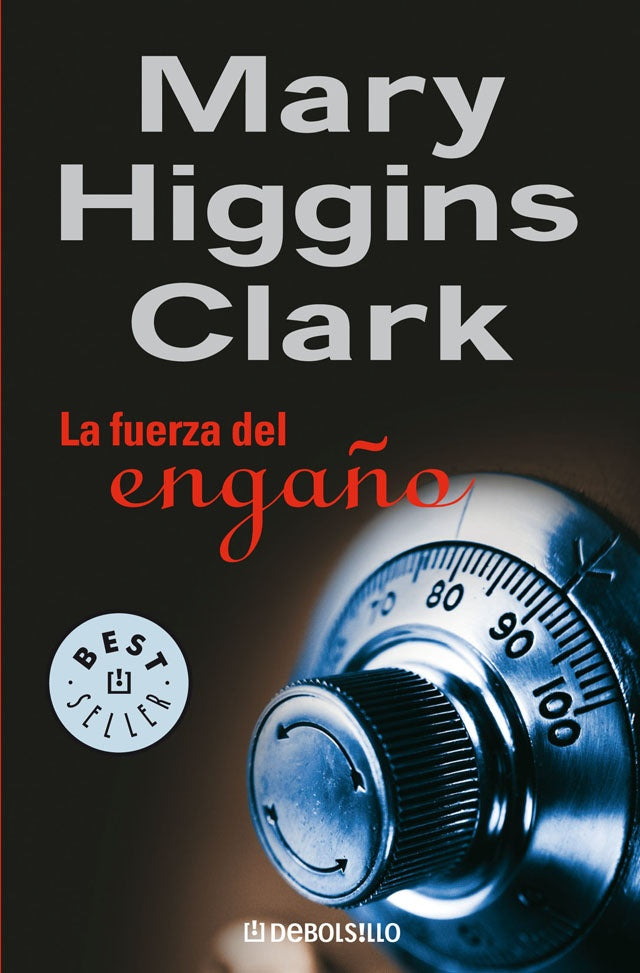 La Fuerza del Engaño.. | Mary Higgins Clark