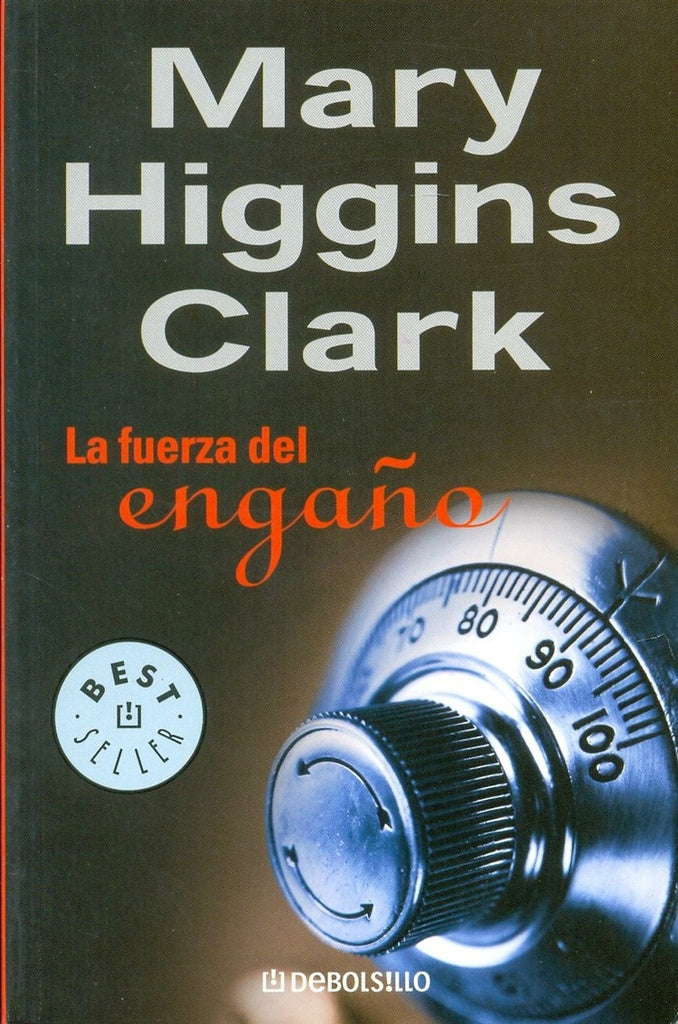 La Fuerza del Engaño.. | Mary Higgins Clark