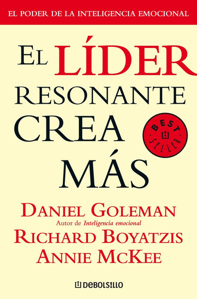 EL LIDER RESONANTE CREA MAS | Daniel Goleman