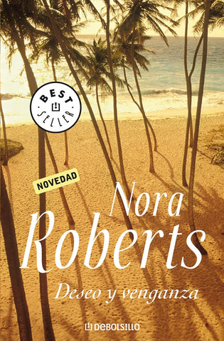 DESEO Y VENGANZA* | Nora Roberts