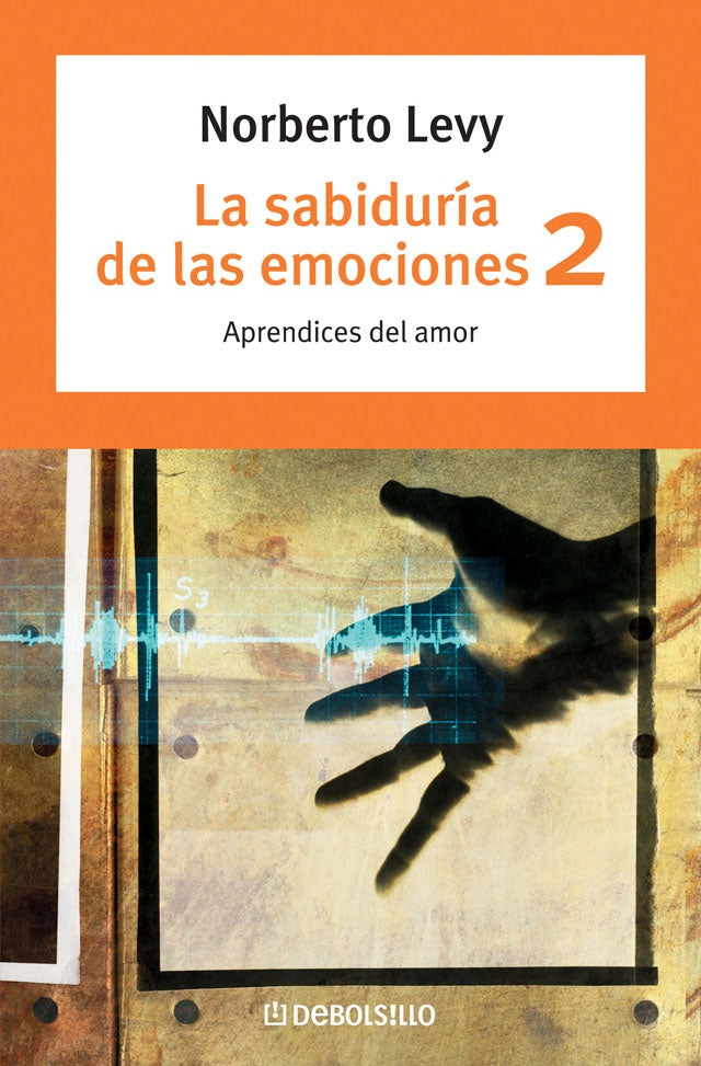 Sabiduría de las emociones 2 | Norberto Levy