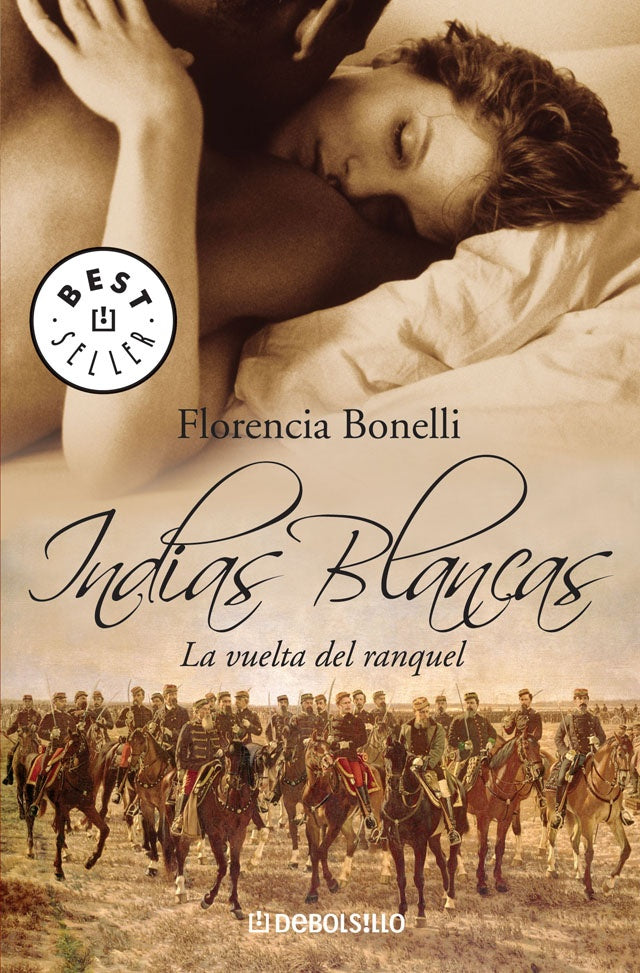 Indias blancas. La vuelta de ranquel | Florencia Bonelli