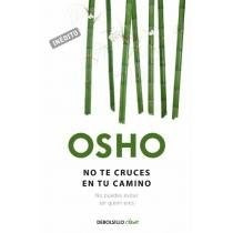 No te cruces en tu camino