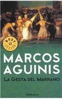 LA GESTA DEL MARRANO | Marcos Aguins