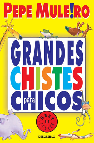 GRANDES CHISTES CHICOS | Pepe Muleiro