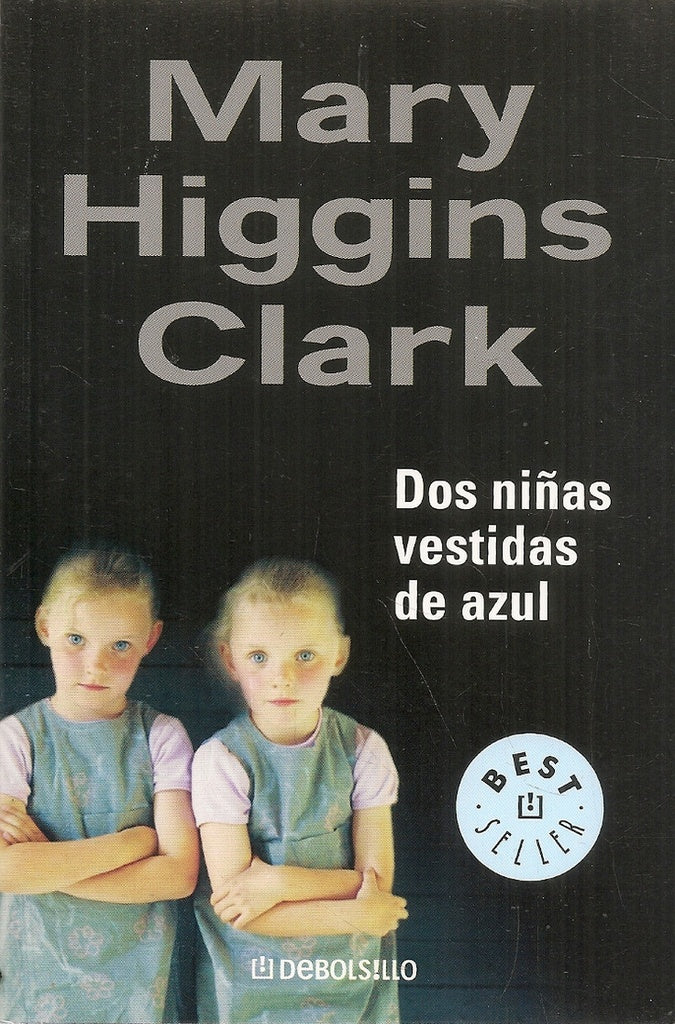 DOS NIÑAS VESTIDAS DE AZUL*.. | Mary Higgins Clark