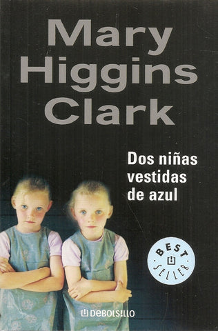 DOS NIÑAS VESTIDAS DE AZUL*.. | Mary Higgins Clark