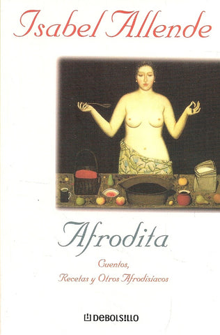 AFRODITA.. | Isabel Allende