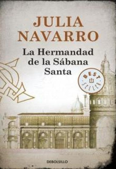 LA HERMANDAD DE LA SABANA SANTA | Julia Navarro