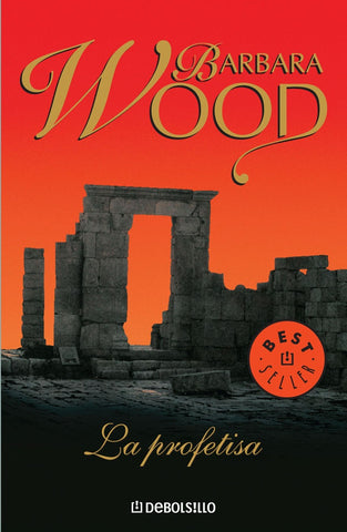 LA PROFETISA  * | Barbara Wood