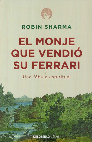 EL MONJE QUE VENDIO SU FERRARI | Robin  Sharma