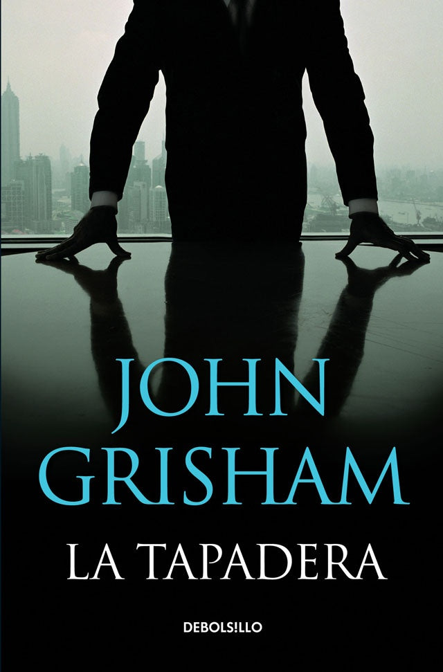 LA TAPADERA | John Grisham