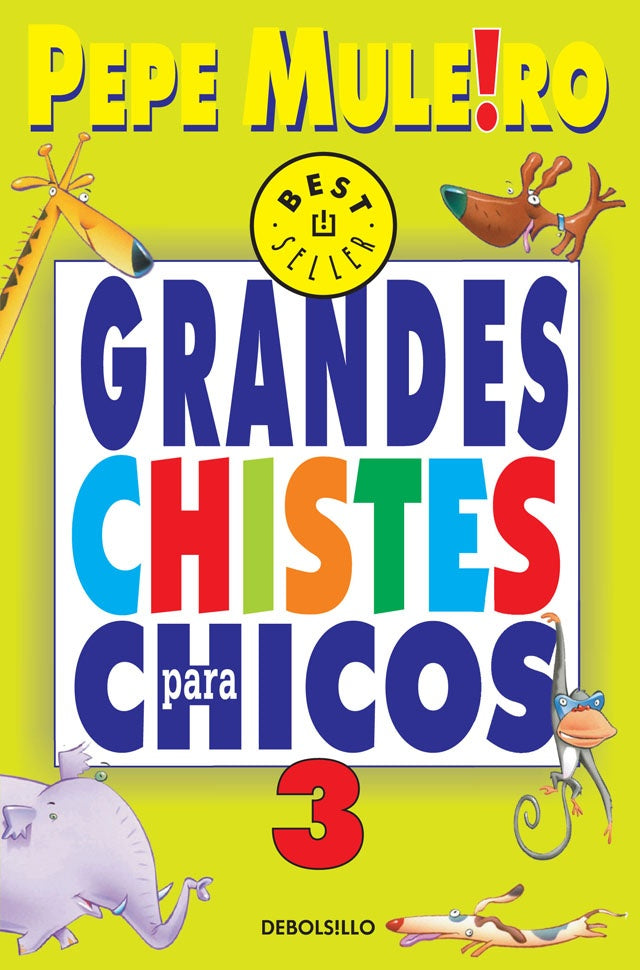 GRANDES CHISTES PARA CHICOS 3 | Pepe Mulero