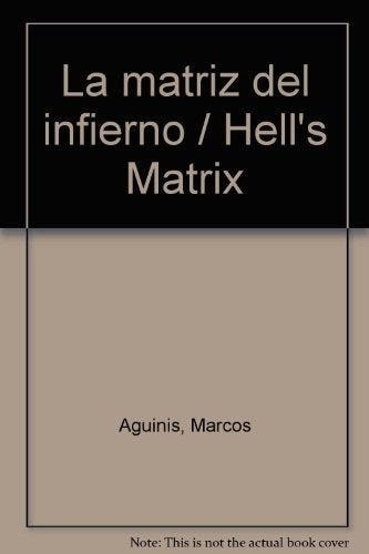 LA MATRIZ DEL INFIERNO | Marcos Aguinis