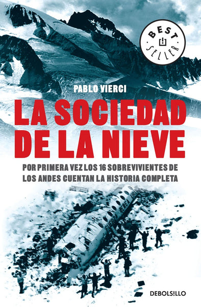 LA SOCIEDAD DE LA NIEVE.. | Pablo  Vierci
