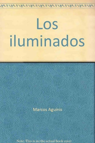 Los iluminados | Marcos Aguinis