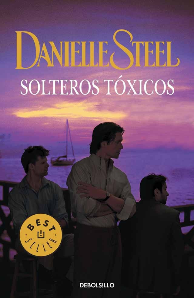 Solteros tóxicos | Danielle Steel