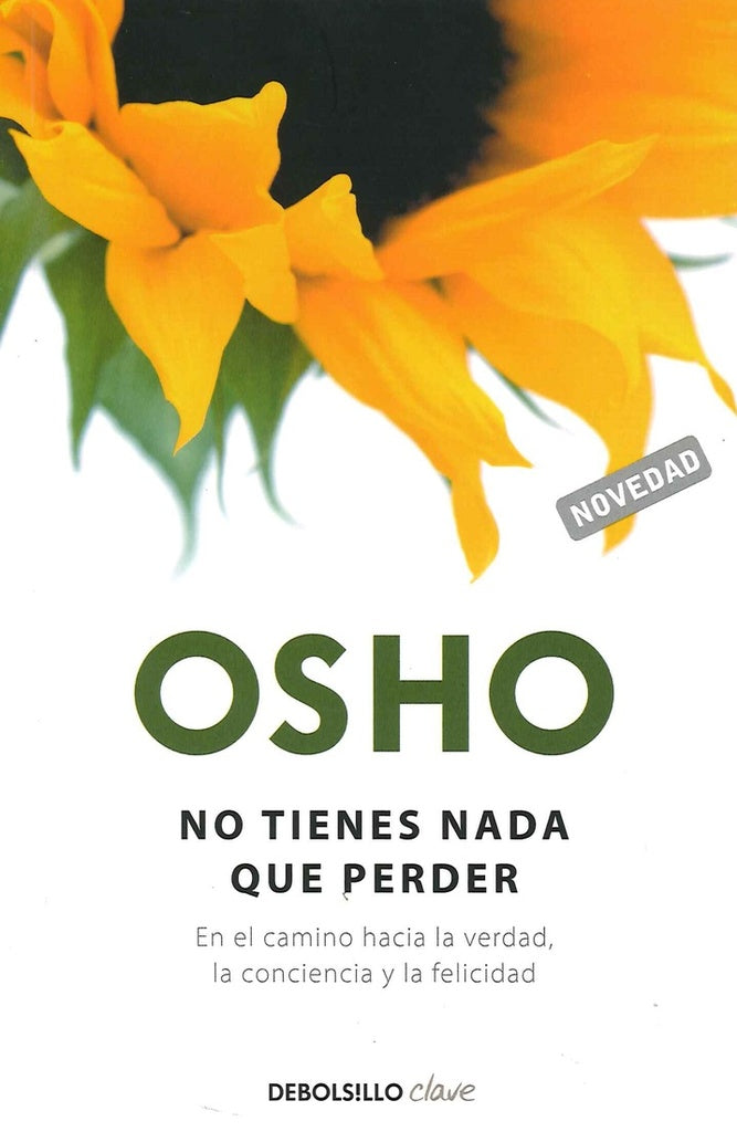 No tienes nada que perder | Osho