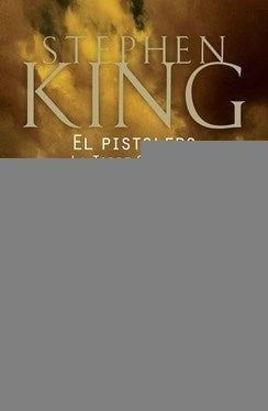 EL PISTOLERO (TORRE OSCURA 1)*.. | Stephen King