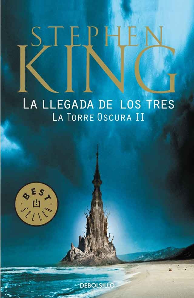 LA LLEGADA DE LOS TRES,LA TORRE OSCURA II * | Stephen King